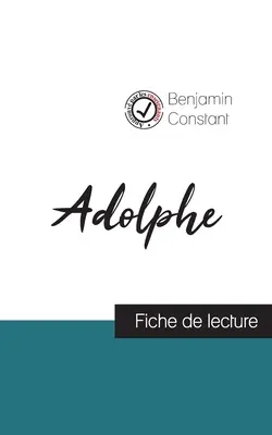 Adolphe de Benjamin Constant (fiche de lecture et analyse complte de l'oeuvre)