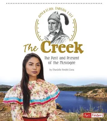 Los creek: pasado y presente de los muscogee - The Creek: The Past and Present of the Muscogee