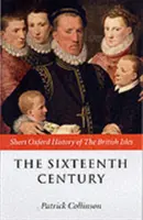 El siglo XVI: 1485-1603 - The Sixteenth Century: 1485-1603