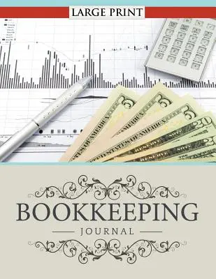 Diario de contabilidad en letra grande - Bookkeeping Journal Large Print