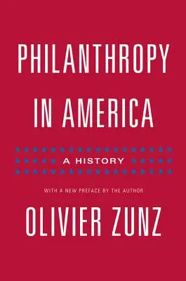 Philanthropy in America: Una historia - Edición actualizada - Philanthropy in America: A History - Updated Edition