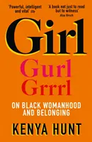 GIRL - Sobre la pertenencia y la feminidad negra - GIRL - On Black Womanhood and Belonging