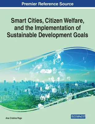 Ciudades inteligentes, bienestar ciudadano y consecución de los Objetivos de Desarrollo Sostenible - Smart Cities, Citizen Welfare, and the Implementation of Sustainable Development Goals