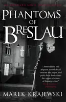 Fantasmas de Breslavia - Una investigación de Eberhard Mock - Phantoms of Breslau - An Eberhard Mock Investigation