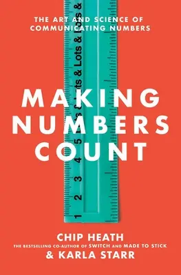 Hacer que los números cuenten: El arte y la ciencia de comunicar números - Making Numbers Count: The Art and Science of Communicating Numbers