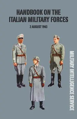 Manual de las Fuerzas Militares Italianas 2 de agosto de 1943 - Handbook of the Italian Military Forces 2 August 1943