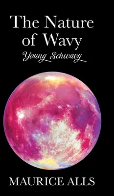 La naturaleza de Wavy: Young Schwavy - The Nature of Wavy: Young Schwavy