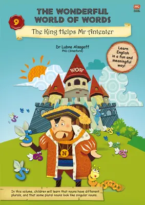 El maravilloso mundo de las palabras: El rey ayuda al oso hormiguero MR, 9 - The Wonderful World of Words: The King Helps MR Anteater, 9