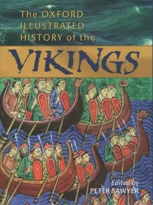 La historia ilustrada de los vikingos en Oxford - The Oxford Illustrated History of the Vikings