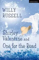 Shirley Valentine y One for the Road - Shirley Valentine and One for the Road