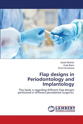 Diseños de colgajos en periodoncia e implantología - Flap designs in Periodontology and Implantology