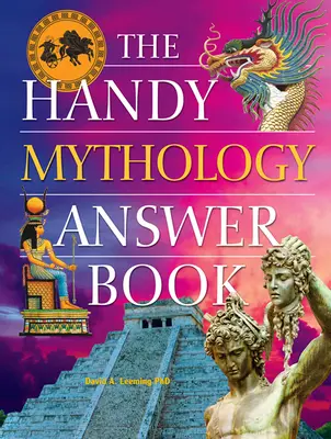 El práctico libro de respuestas sobre mitología - The Handy Mythology Answer Book