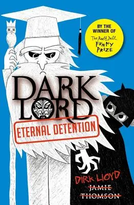 El Señor Oscuro 3: Detención Eterna - Dark Lord 3: Eternal Detention