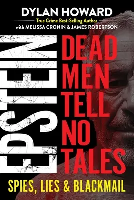 Epstein: Los muertos no cuentan cuentos - Epstein: Dead Men Tell No Tales