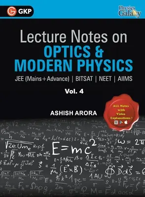 Notas de clase sobre Óptica y Física Moderna- Physics Galaxy (JEE Mains & Advance, BITSAT, NEET, AIIMS) - Vol. IV - Lecture Notes on Optics & Modern Physics- Physics Galaxy (JEE Mains & Advance, BITSAT, NEET, AIIMS) - Vol. IV