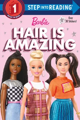 El pelo es increíble (Barbie): Un libro sobre la diversidad - Hair Is Amazing (Barbie): A Book about Diversity