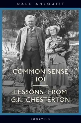 Sentido común 101: Lecciones de Chesterton - Common Sense 101: Lessons from Chesterton