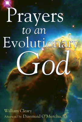 Oraciones a un Dios evolutivo - Prayers to an Evolutionary God