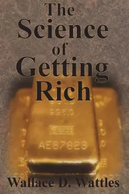 La ciencia de hacerse rico - The Science of Getting Rich