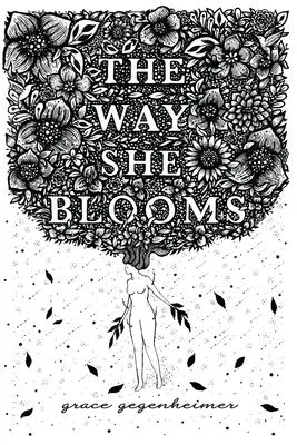 La forma en que florece - The Way She Blooms