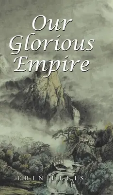 Nuestro glorioso imperio - Our Glorious Empire