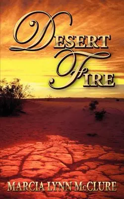 Fuego del desierto - Desert Fire