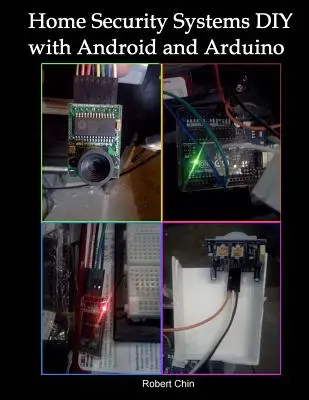 Sistemas de seguridad para el hogar DIY usando Android y Arduino - Home Security Systems DIY using Android and Arduino