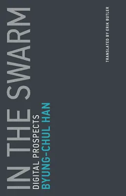 En el Enjambre: Perspectivas digitales - In the Swarm: Digital Prospects