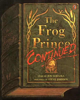 El Príncipe Rana, Continuación - The Frog Prince, Continued