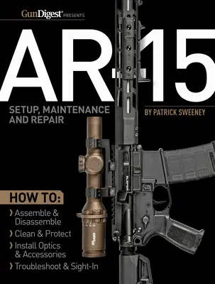 Ar-15 Configuración, Mantenimiento y Reparación - Ar-15 Setup, Maintenance and Repair