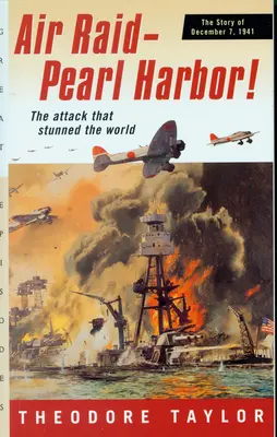 Ataque Aéreo--¡Pearl Harbor!: La historia del 7 de diciembre de 1941 - Air Raid--Pearl Harbor!: The Story of December 7, 1941