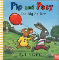 Pip y Posy: El gran globo (Reid Camilla (Directora editorial)) - Pip and Posy: The Big Balloon (Reid Camilla (Editorial Director))