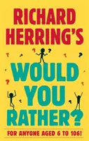 Preferiría usted... de Richard Herring - Richard Herring's Would You Rather?