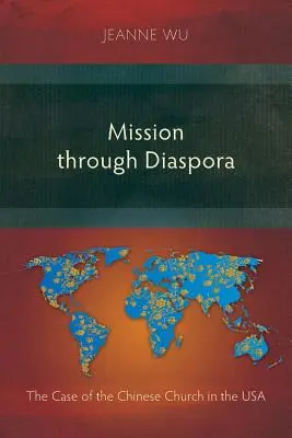Misión a través de la diáspora: el caso de la Iglesia china en Estados Unidos - Mission Through Diaspora: The Case of the Chinese Church in the USA