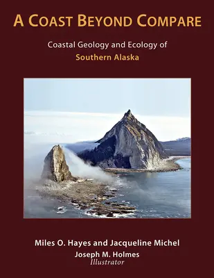 Una costa incomparable: Geología y ecología costeras del sur de Alaska - A Coast Beyond Compare: Coastal Geology and Ecology of Southern Alaska