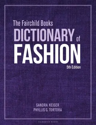 El diccionario de moda de Fairchild Books - The Fairchild Books Dictionary of Fashion