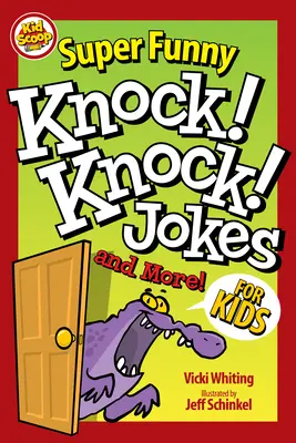 Chistes superdivertidos y más para niños - Super Funny Knock-Knock Jokes and More for Kids