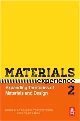 Experiencia con los materiales 2: ampliación de los territorios de los materiales y el diseño - Materials Experience 2: Expanding Territories of Materials and Design