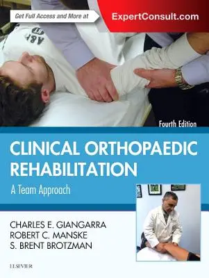 Rehabilitación clínica ortopédica: Un enfoque de equipo - Clinical Orthopaedic Rehabilitation: A Team Approach