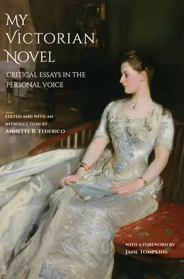 Mi novela victoriana: Ensayos críticos sobre la voz personal - My Victorian Novel: Critical Essays in the Personal Voice