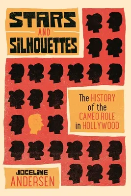 Estrellas y siluetas: La historia del cameo en Hollywood - Stars and Silhouettes: The History of the Cameo Role in Hollywood