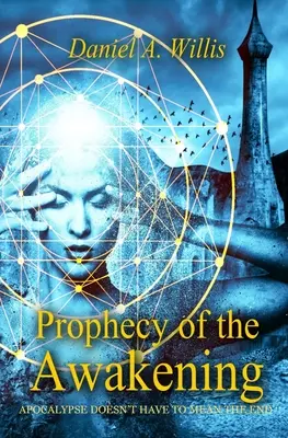 Profecía del Despertar - Prophecy of the Awakening