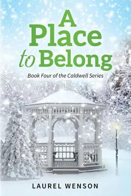 Un lugar al que pertenecer: Libro 4 de la serie Caldwell - A Place to Belong: Book Four of the Caldwell Series