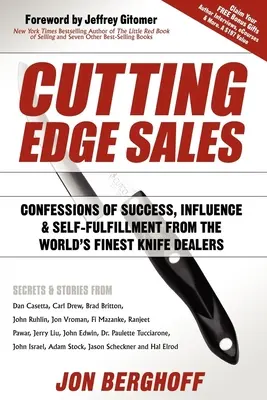 Ventas de vanguardia: Confesiones de éxito, influencia y realización personal de los mejores vendedores de cuchillos del mundo - Cutting Edge Sales: Confessions of Success, Influence & Self-Fulfillment from the World's Finest Knife Dealers