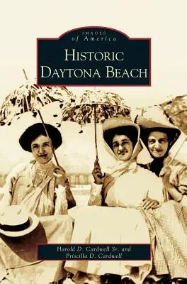 La playa histórica de Daytona - Historic Daytona Beach