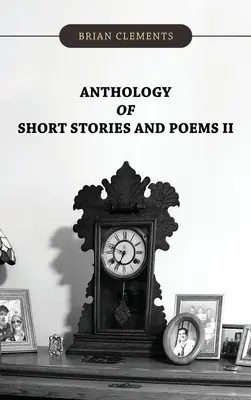 Antología de cuentos y poemas II - Anthology of Short Stories and Poems II