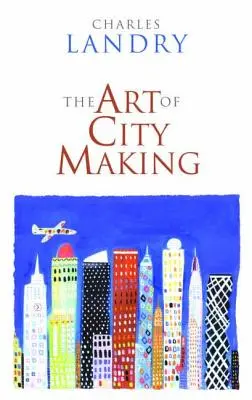 El arte de hacer ciudad - The Art of City-Making