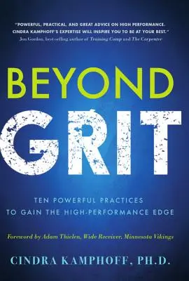 Más allá del valor: Diez prácticas poderosas para obtener la ventaja del alto rendimiento - Beyond Grit: Ten Powerful Practices to Gain the High-Performance Edge