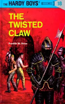 Hardy Boys 18: La Garra Retorcida - Hardy Boys 18: The Twisted Claw