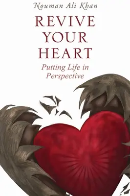 Revive Tu Corazón: Putting Life in Perspective - Revive Your Heart: Putting Life in Perspective